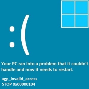 agp_invalid_access - STOP 0x00000104 - Featured - Windows Wally