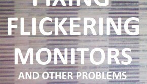Flickering Monitor - Featured -- Windows Wally